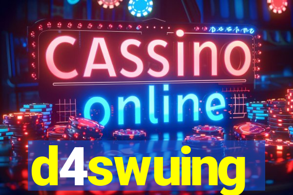 d4swuing