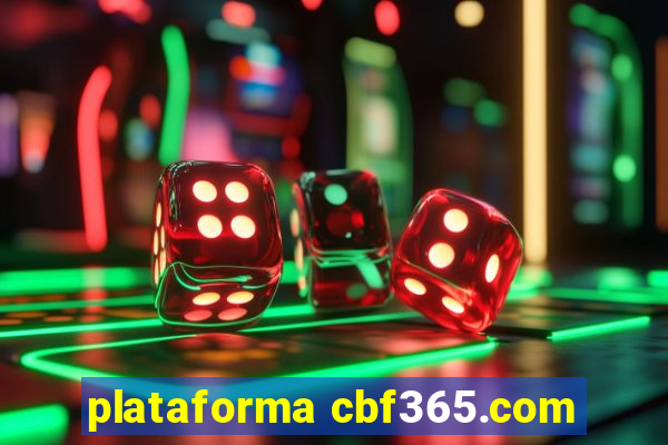 plataforma cbf365.com