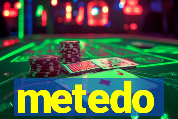 metedo