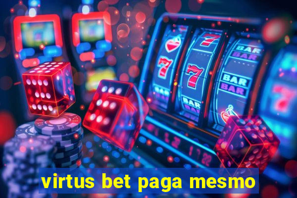 virtus bet paga mesmo