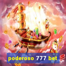 poderoso 777 bet