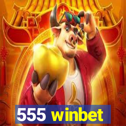 555 winbet