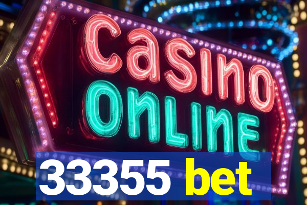 33355 bet