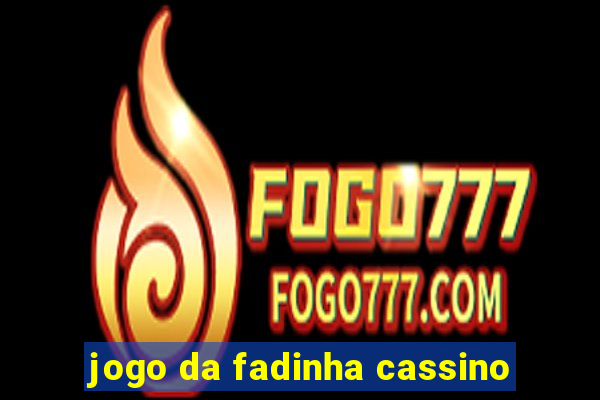 jogo da fadinha cassino