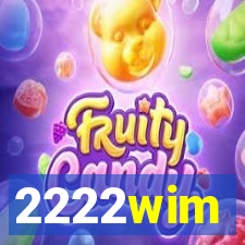 2222wim