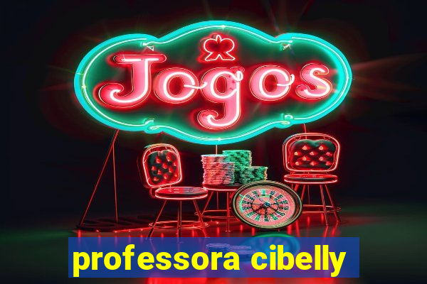 professora cibelly