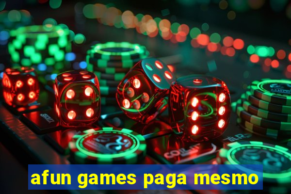 afun games paga mesmo