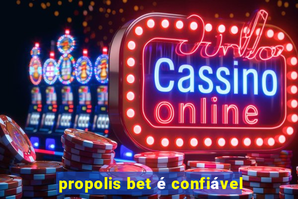 propolis bet é confiável