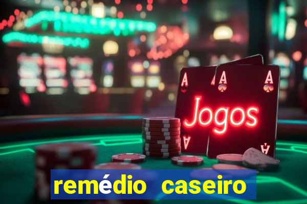 remédio caseiro para diabético