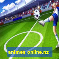 animes online.nz