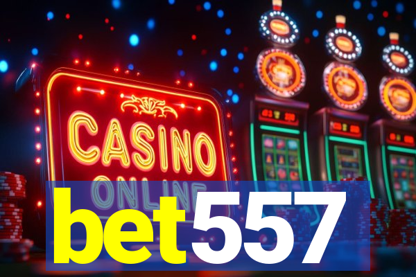 bet557