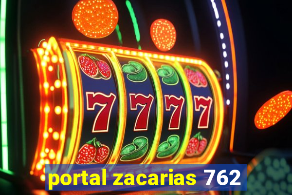 portal zacarias 762
