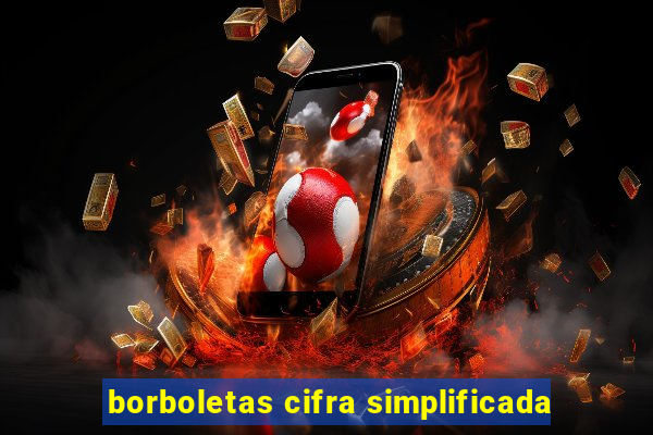 borboletas cifra simplificada