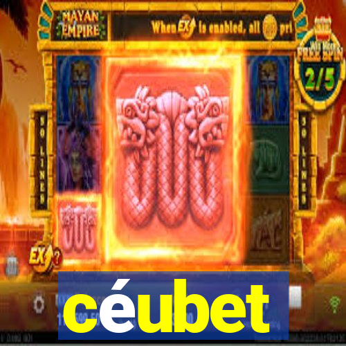 céubet
