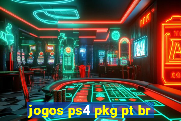 jogos ps4 pkg pt br