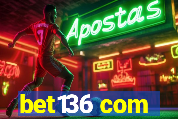 bet136 com