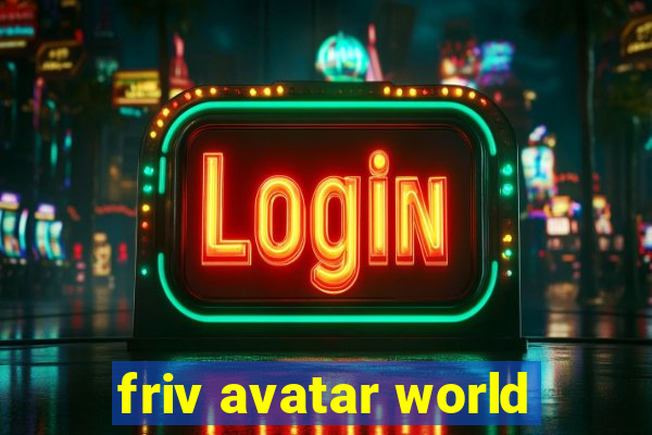 friv avatar world