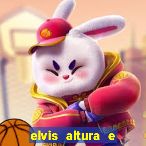 elvis altura e peso elvis presley altura
