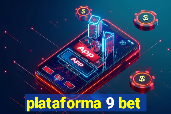 plataforma 9 bet