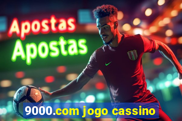 9000.com jogo cassino