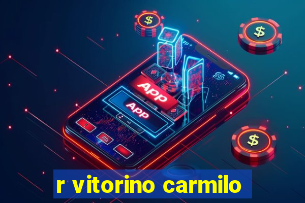 r vitorino carmilo
