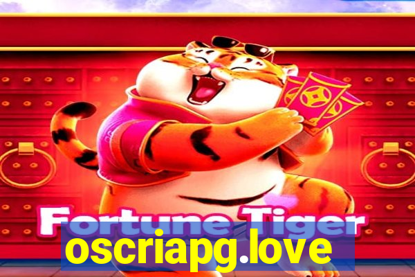 oscriapg.love