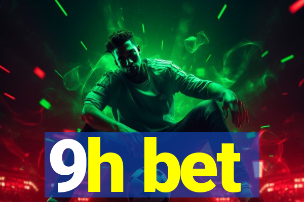 9h bet