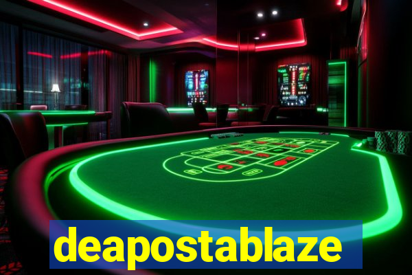 deapostablaze