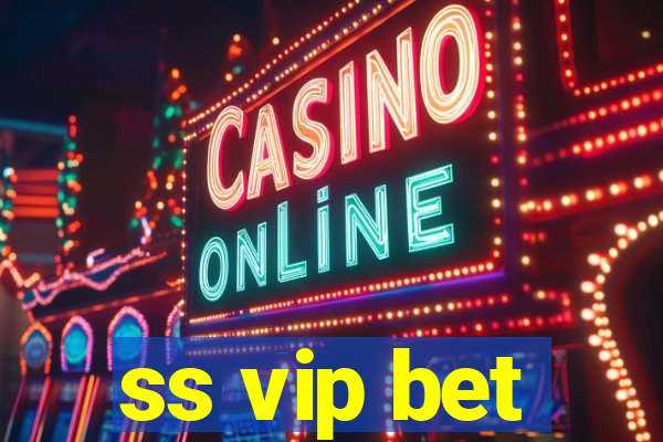 ss vip bet