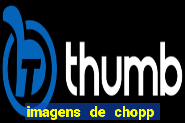 imagens de chopp brahma express moema