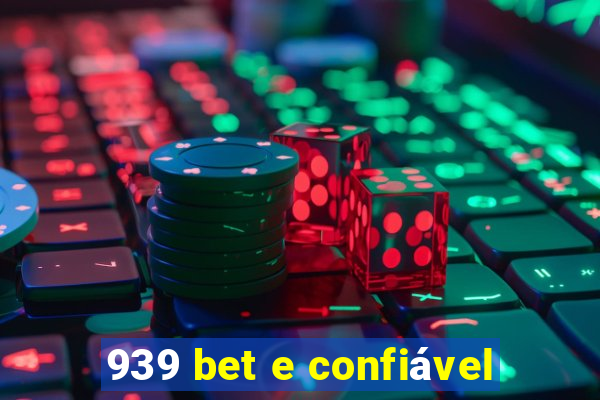 939 bet e confiável