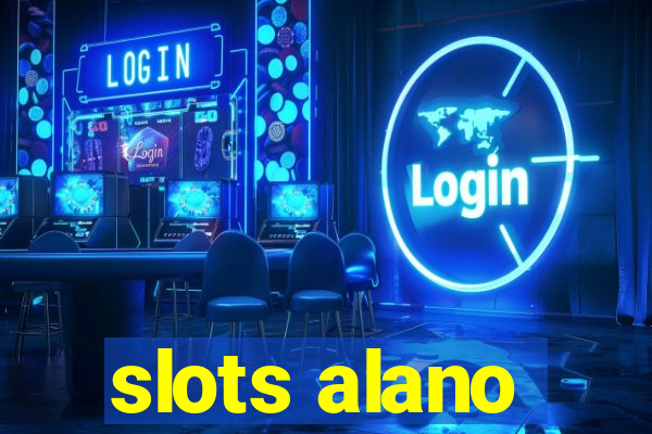 slots alano