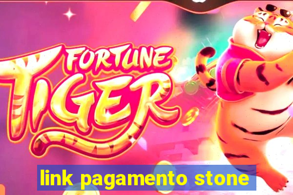 link pagamento stone