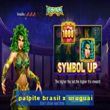 palpite brasil x uruguai