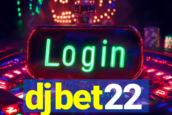 djbet22