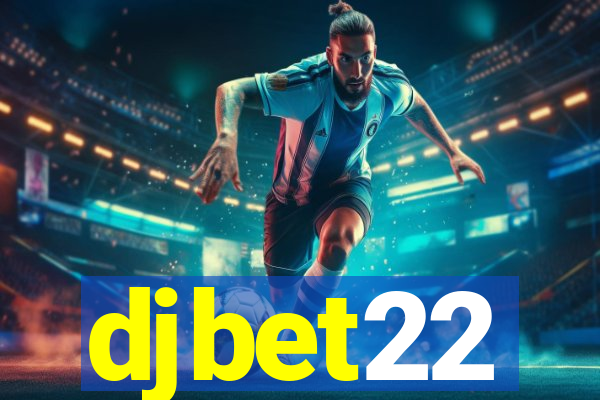 djbet22