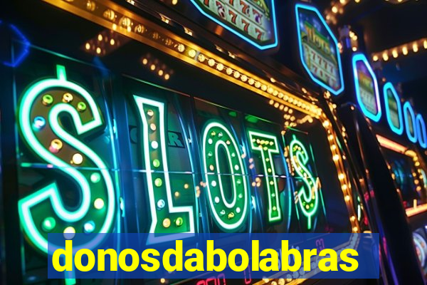donosdabolabrasil.net