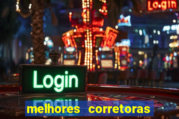 melhores corretoras de investimento