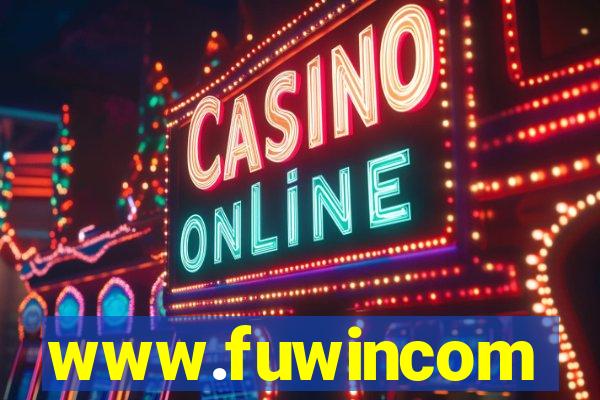 www.fuwincom
