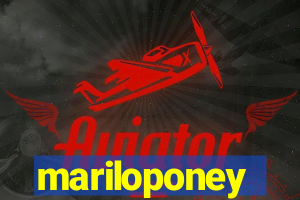 mariloponey