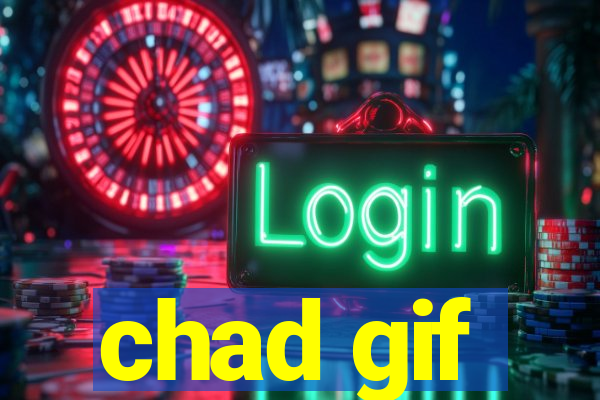 chad gif