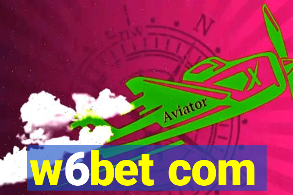 w6bet com