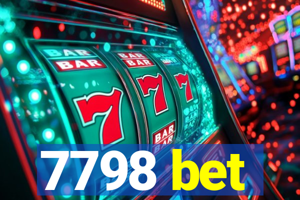 7798 bet