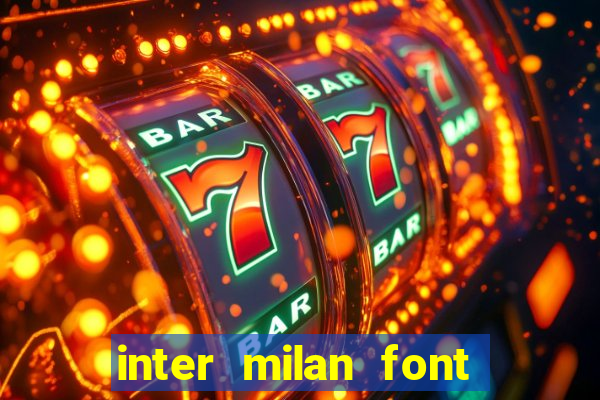 inter milan font free download