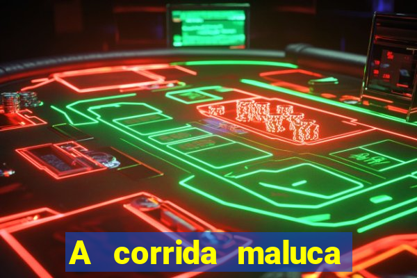 A corrida maluca filme completo dublado