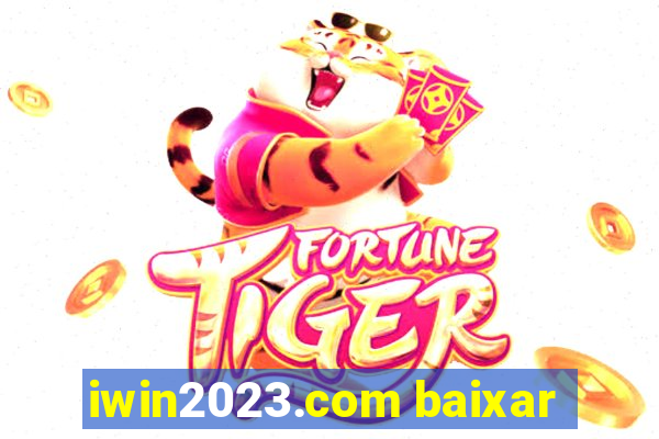 iwin2023.com baixar