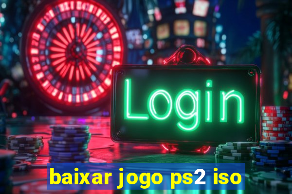 baixar jogo ps2 iso