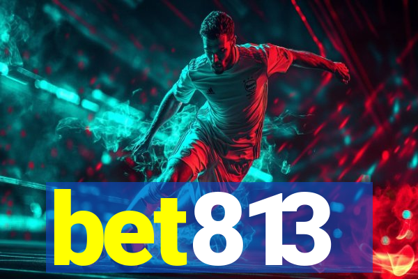 bet813
