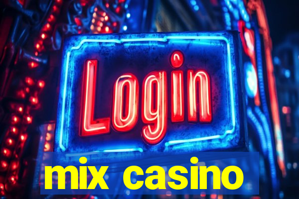 mix casino
