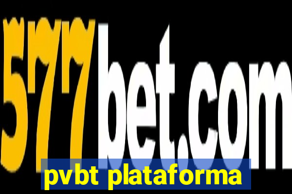 pvbt plataforma